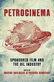  Petrocinema. Sponsored Film and the Oil Industry