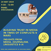 Panel: BUILDING TRUST IN MEDIA IN TIMES OF CONFLICTS & WARS