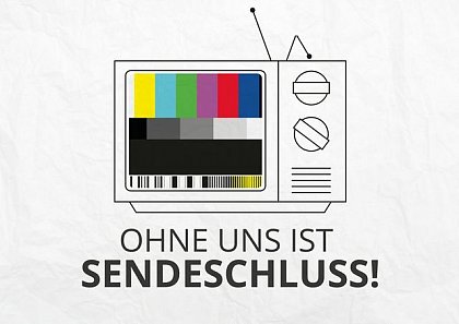 Ohne uns ist Sendeschluss (Grafik: Achim Sagner)