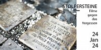 STOLPERSTEINE. Filme gegen das Vergessen